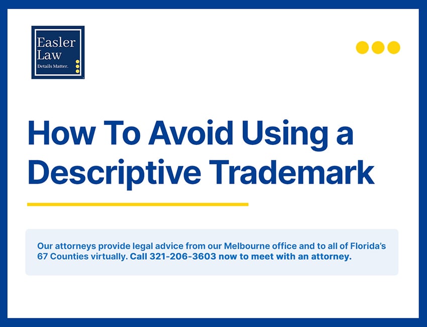 How To Avoid Using a Descriptive Trademark