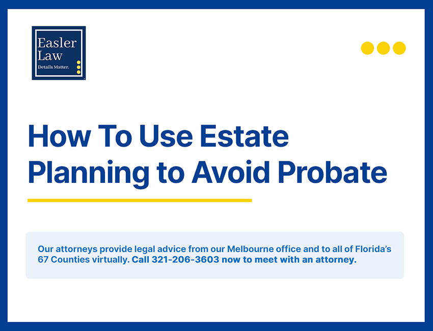 How To Use Estate Planning to Avoid Probate