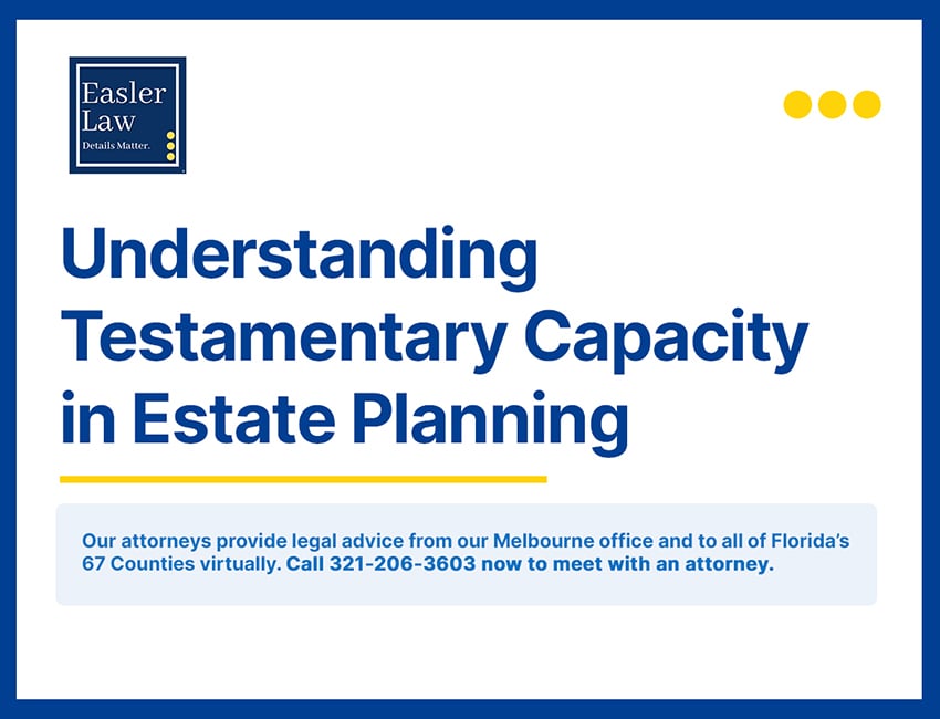 Understanding Testamentary Capacity in Estate Planning